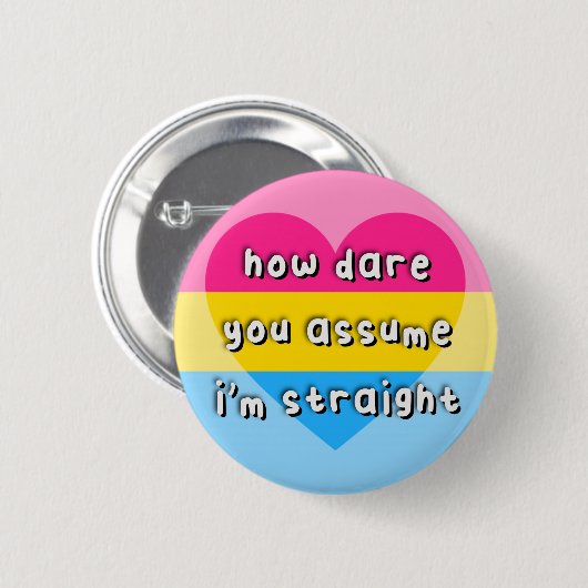 Badge Rond 5 Cm Fierté panromantique - "Comment osez-vous supposer (Devant & derrière)
