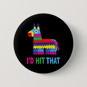 Badge Rond 5 Cm Fiesta mexicaine Je frappais ce drôle de pinata pa