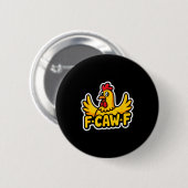Badge Rond 5 Cm Fife Life Funny Sarcastic Chicken Fcawf (Devant & derrière)