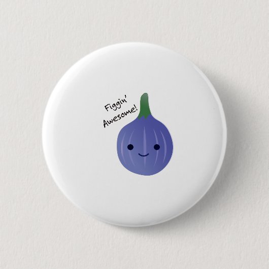 Badge Rond 5 Cm Figgin Awesome Cute Kawaii Fig (Devant)