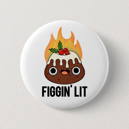 Badge Rond 5 Cm Figgin Lit Funny Figgy Pudding Pun (Devant)