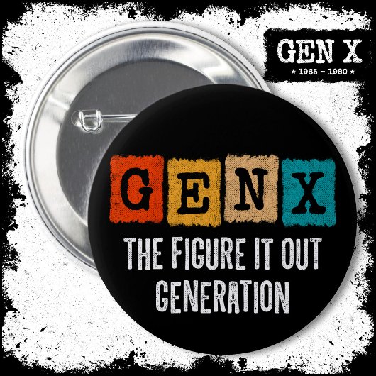 Badge Rond 5 Cm Figure It Out Generation X Gen Xer Funny Gen X
