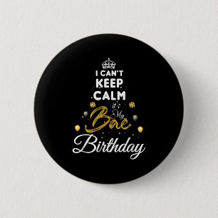Badge Rond 5 Cm Fille Anniversaire - Je Ne Peux Pas Garder Le Calm