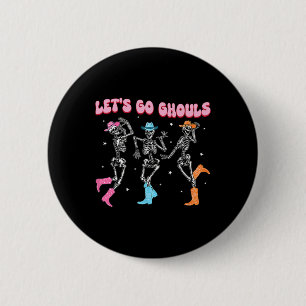 Badge Rond 5 Cm Fille Cowgirl laisse aller Ghouls Halloween Ghost