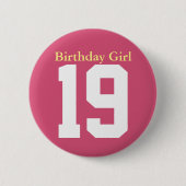 Badge Rond 5 Cm Fille d'anniversaire 19 (Devant)
