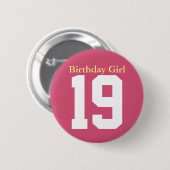 Badge Rond 5 Cm Fille d'anniversaire 19 (Devant & derrière)