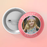 Badge Rond 5 Cm Fille d'anniversaire personnalisée | Nom et photo<br><div class="desc">Nom personnalisé et photo Bouton Fille d'anniversaire.</div>