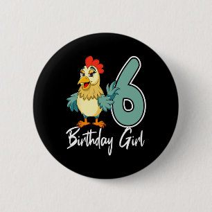 Badge Rond 5 Cm Fille de 6 ans pour l'anniversaire de poulet Fête