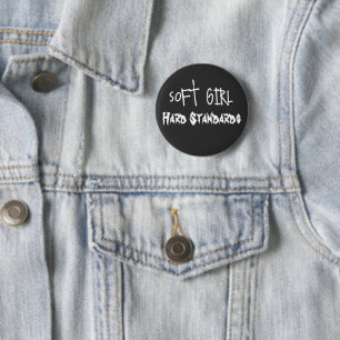 Badge Rond 5 Cm Fille douce, normes dures