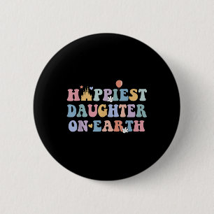 Badge Rond 5 Cm Fille La Plus Heureuse Sur Terre Fête Des Mères, C