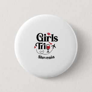 Badge Rond 5 Cm Filles de vin mignonnes Voyage Slovénie Vacances