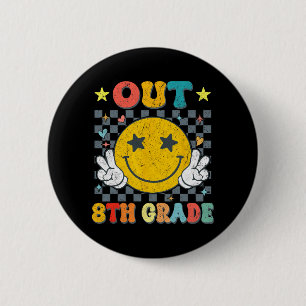 Badge Rond 5 Cm Fin 8e Année Diplômée Dernière journée de Scho