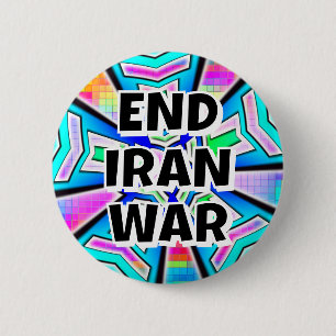 Badge Rond 5 Cm FINIR LA GUERRE EN IRAN (vous pouvez changer les m