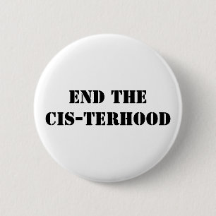 Badge Rond 5 Cm finissez le cis-terhood