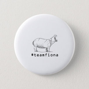 Badge Rond 5 Cm Fiona l'hippopotame de #teamfiona d'hippopotame de