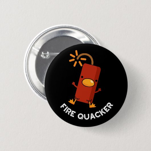 Badge Rond 5 Cm Fire Quacker Funny Fireworks Pun Dark BG (Devant & derrière)