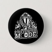 Badge Rond 5 Cm Firefighter Mode On (Devant)