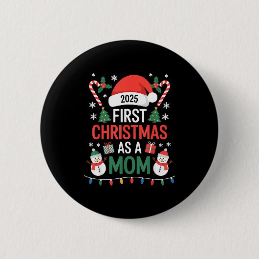 Badge Rond 5 Cm First Christmas As A Mom 2025 Family Matching Holi (Devant)