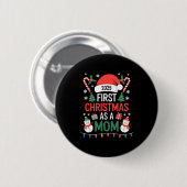 Badge Rond 5 Cm First Christmas As A Mom 2025 Family Matching Holi (Devant & derrière)