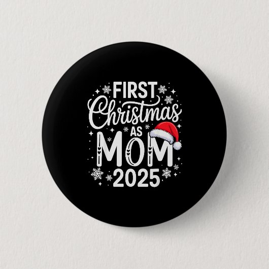 Badge Rond 5 Cm First Christmas As Mom 2025 Matching Family Holida (Devant)