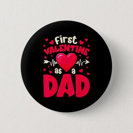Badge Rond 5 Cm First Valentine As A Dad Funny Valentine New Dad B (Devant)