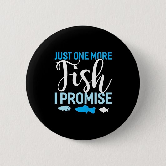 Badge Rond 5 Cm Fisher Juste Un Poisson De Plus (Devant)