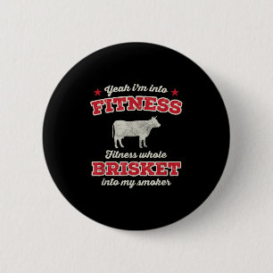 Badge Rond 5 Cm Fitness Brisket Dans Mon Fumeur Funny Grill Bbq Me