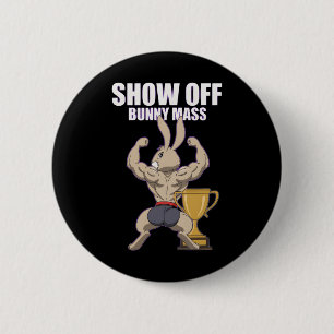 Badge Rond 5 Cm Fitness Bunny Bodybuilder Show Off Bunny M Funny R