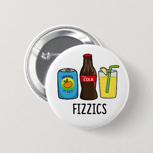 Badge Rond 5 Cm Fizzics Funny Fizzy Cola Boissons Pun (Devant & derrière)