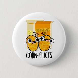Badge Rond 5 Cm Flacons de maïs amusant Flakes Pun