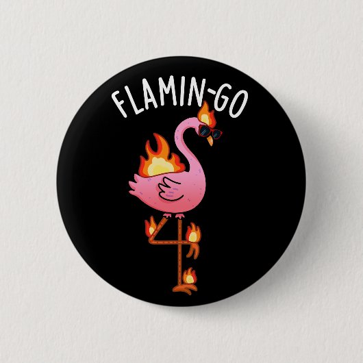 Badge Rond 5 Cm Flamin go Funny Flamant rose Pun Dark BG (Devant)