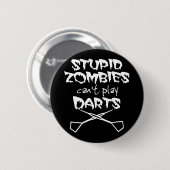 Badge Rond 5 Cm Fléchettes Drôles (Devant & derrière)