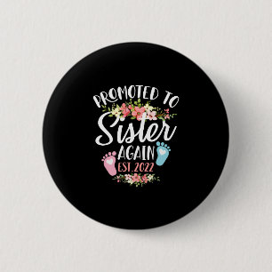 Badge Rond 5 Cm Fleur Est 2022 Promue À La Soeur