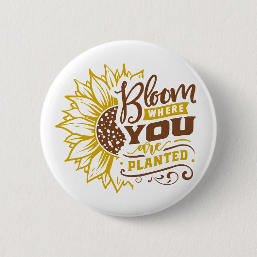 Badge Rond 5 Cm Fleur où vous êtes planté (Devant)