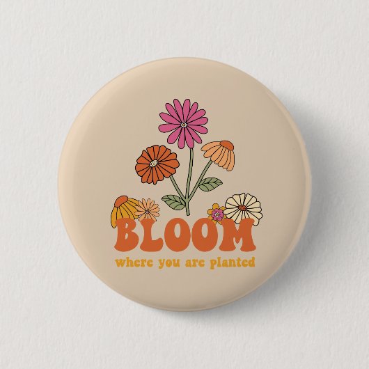 Badge Rond 5 Cm Fleur Où vous êtes planté (Devant)