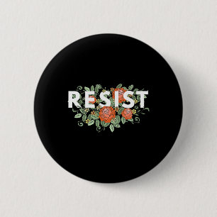 Badge Rond 5 Cm Fleur Vintage Résiste Anti-trump Pas Mon Président