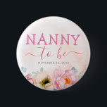 Badge Rond 5 Cm Fleurs roses rousses mignonnes nounou pour être Ba<br><div class="desc">Nounou à rougir rose baby shower boutons</div>