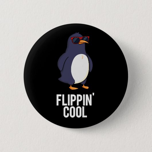 Badge Rond 5 Cm Flippin Cool Funny Penguin Pun Dark BG (Devant)