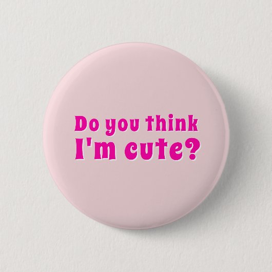 Badge Rond 5 Cm Flirting Introverts Do you think I'm cute? (Devant)