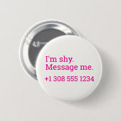 Badge Rond 5 Cm Flirting Introverts Shy Message me Number (Devant & derrière)