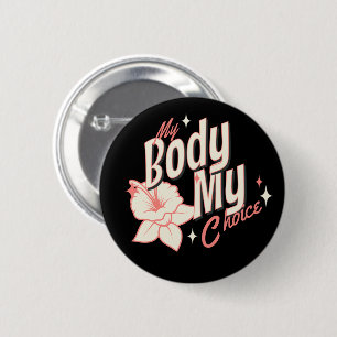 Badge Rond 5 Cm Floral Mon corps Mon choix Typographie des droits