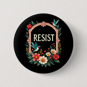 Badge Rond 5 Cm Floral résiste à Trump drôle Anti-Trump 2025
