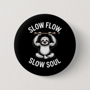 Badge Rond 5 Cm Flux lent Âme lente Yoga de la paresse Méditation 