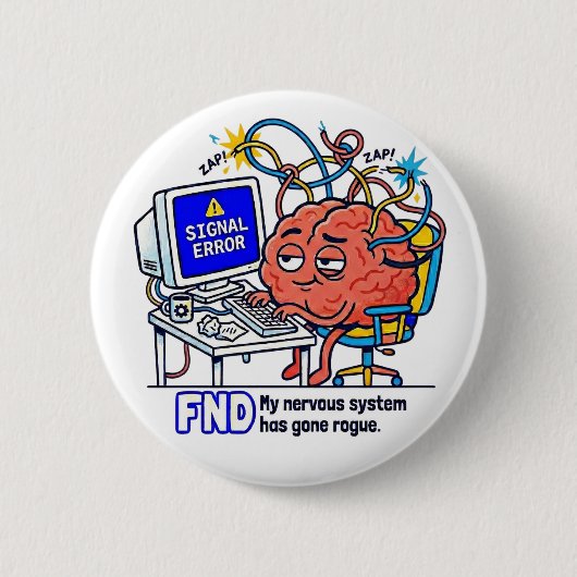 Badge Rond 5 Cm FND Signal Error Funny Brain Neuro Humor Design (Devant)