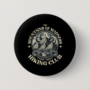 Badge Rond 5 Cm Folie des montagnes Lovecraft Randonnée et Cthulhu
