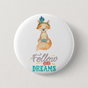 Badge Rond 5 Cm Follow Your Dreams Fox