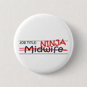 Badge Rond 5 Cm Fonction Ninja - sage-femme (Devant)