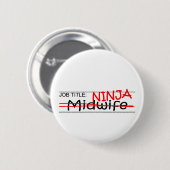 Badge Rond 5 Cm Fonction Ninja - sage-femme (Devant & derrière)