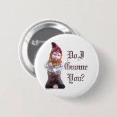 Badge Rond 5 Cm Font le gnome d'I vous (Devant & derrière)