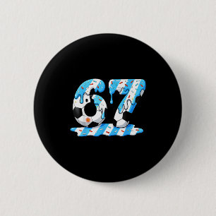 Badge Rond 5 Cm Football 67 Drapeau Argentine Six Sept Drôle Gen A